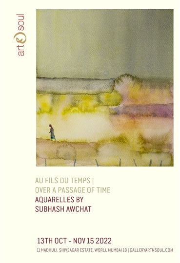 Au Fils Du Temps – Over A Passage Of Time – AQUARELLES BY Renowned Artist Subhash Awchat